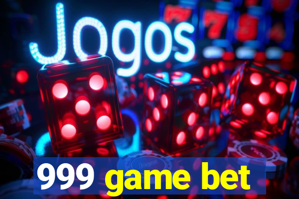 999 game bet